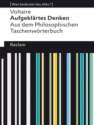 cover image of Aufgeklärtes Denken. Aus dem Philosophischen Taschenwörterbuch